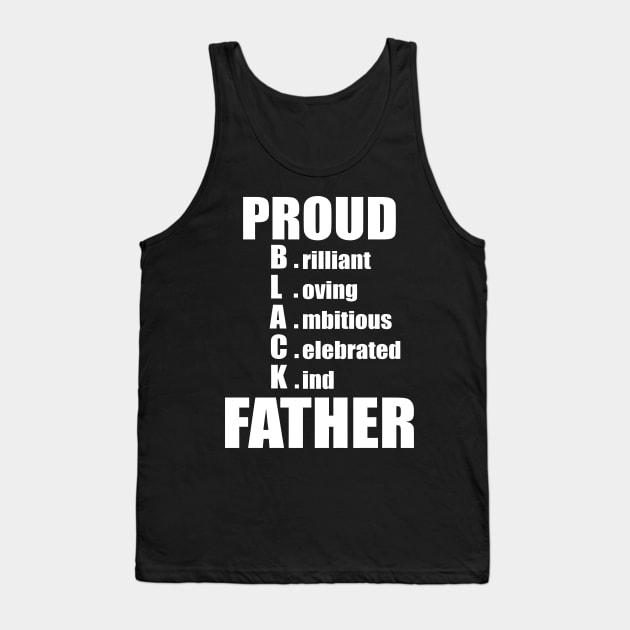 PROUD BLACK FATHER Tank Top by annabellaaa